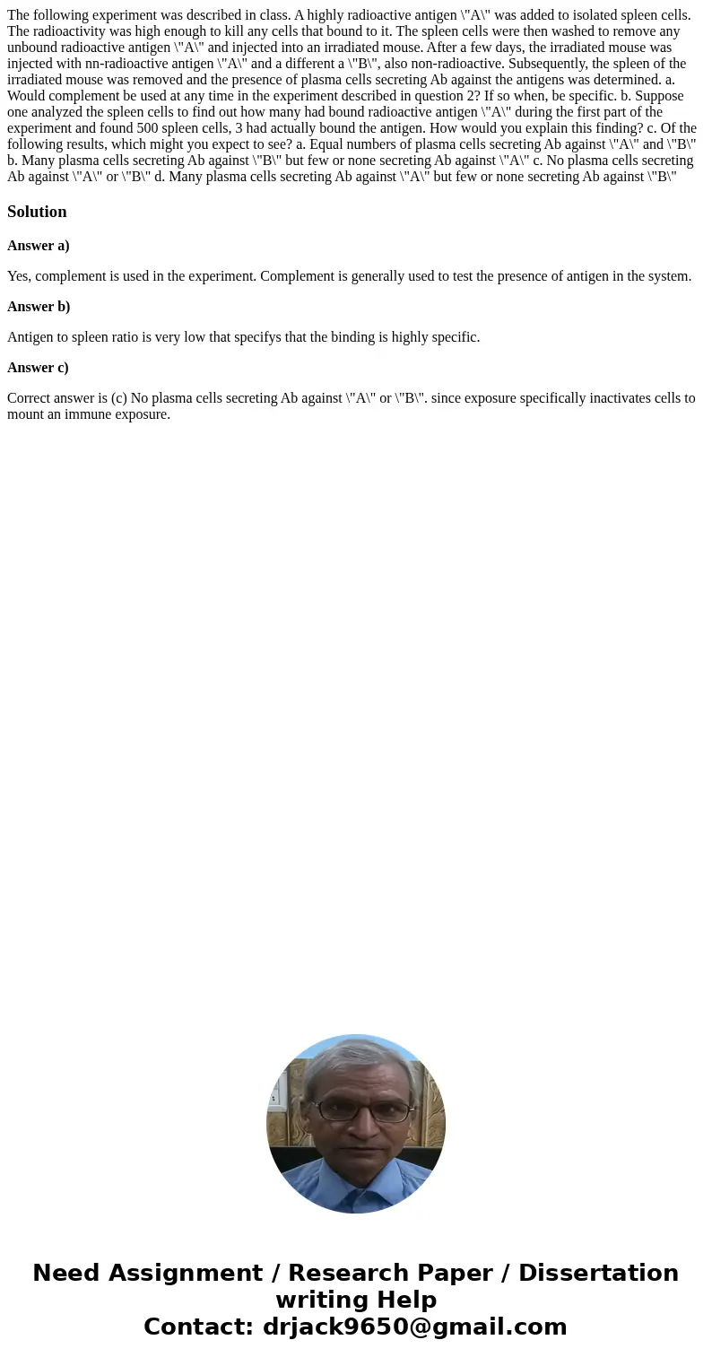 The following experiment was described in class. A highly radioactive antigen \  The following experiment was described in class. A highly radioactive antigen \