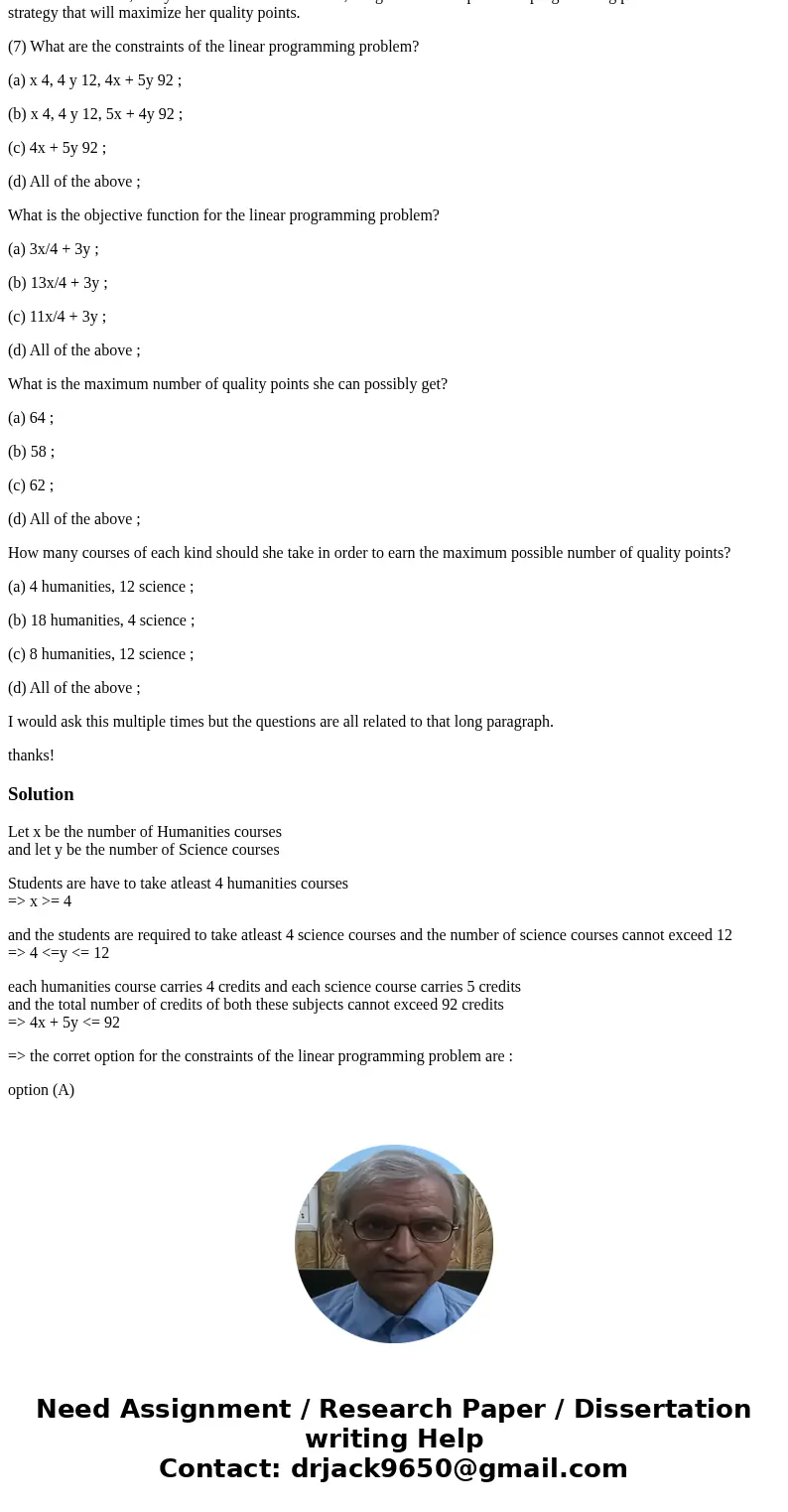 The next four questions are related to the following problem. Students at Upscale U. are required to take at least 4 humanities and 4 science courses. The maxim The next four questions are related to the following problem. Students at Upscale U. are required to take at least 4 humanities and 4 science courses. The maxim