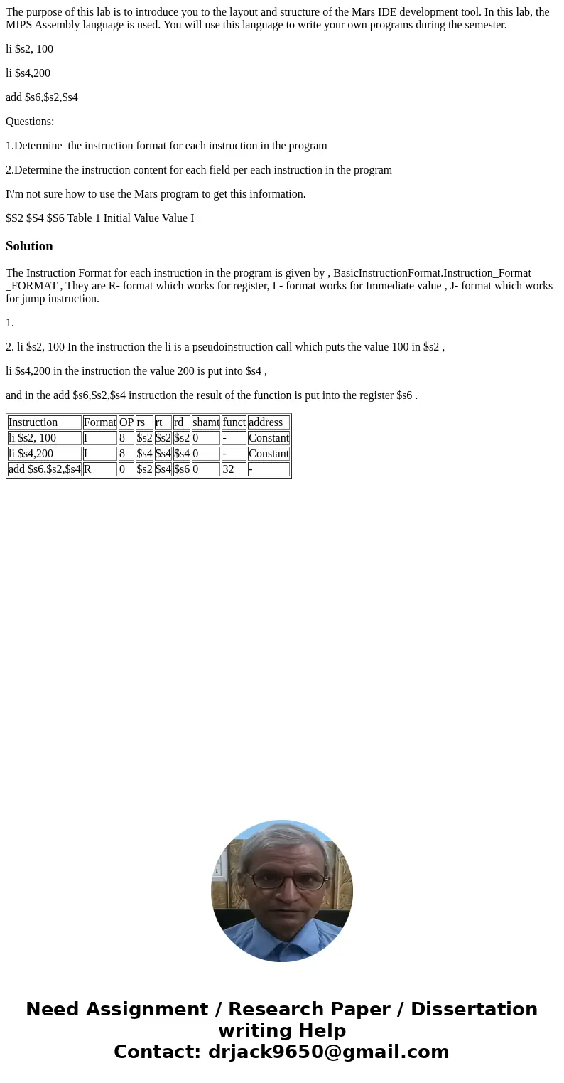 The purpose of this lab is to introduce you to the layout and structure of the Mars IDE development tool. In this lab, the MIPS Assembly language is used. You w The purpose of this lab is to introduce you to the layout and structure of the Mars IDE development tool. In this lab, the MIPS Assembly language is used. You w
