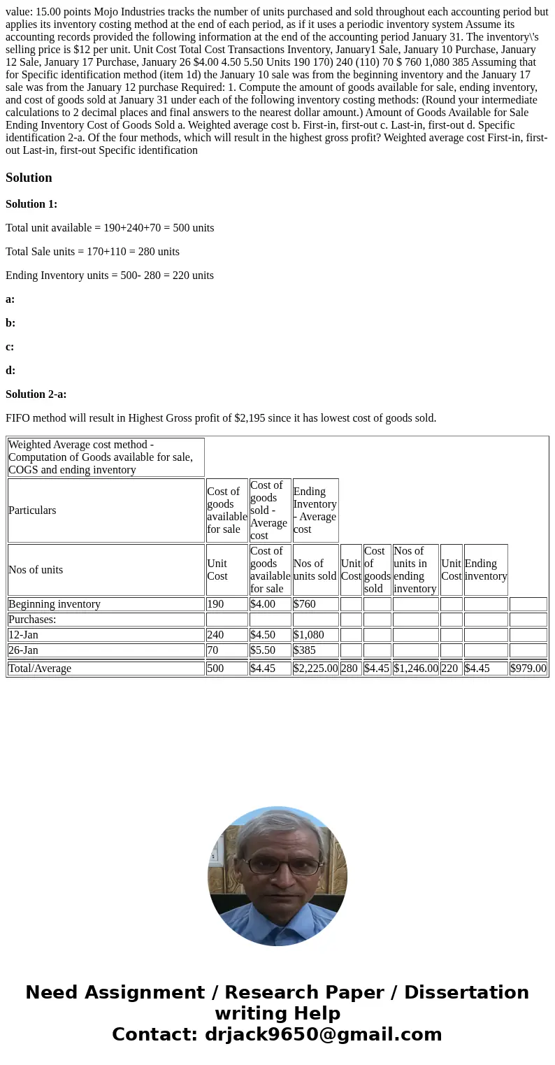  value: 15.00 points Mojo Industries tracks the number of units purchased and sold throughout each accounting period but applies its inventory costing method at