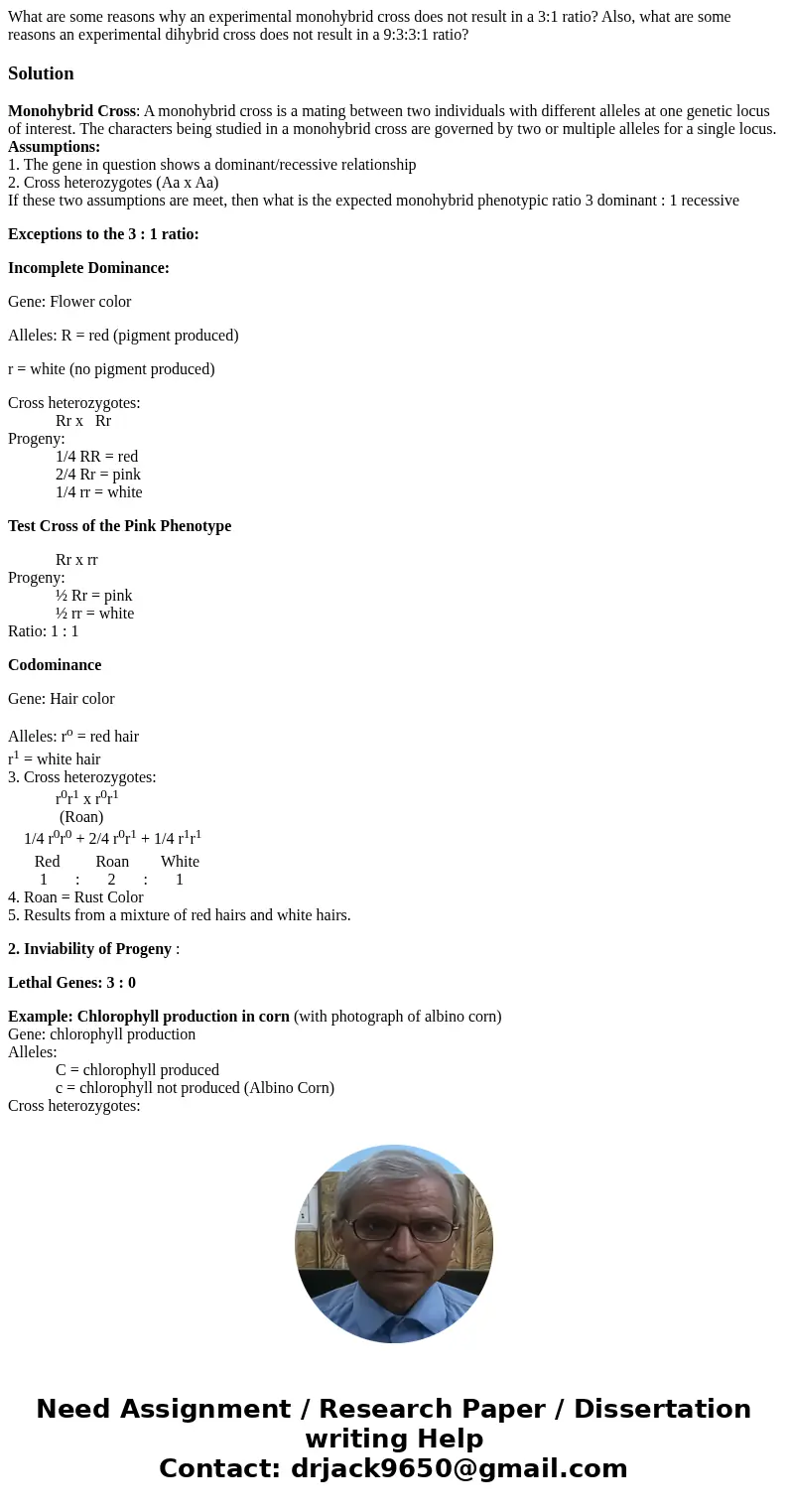 What are some reasons why an experimental monohybrid cross does not result in a 3:1 ratio? Also, what are some reasons an experimental dihybrid cross does not r