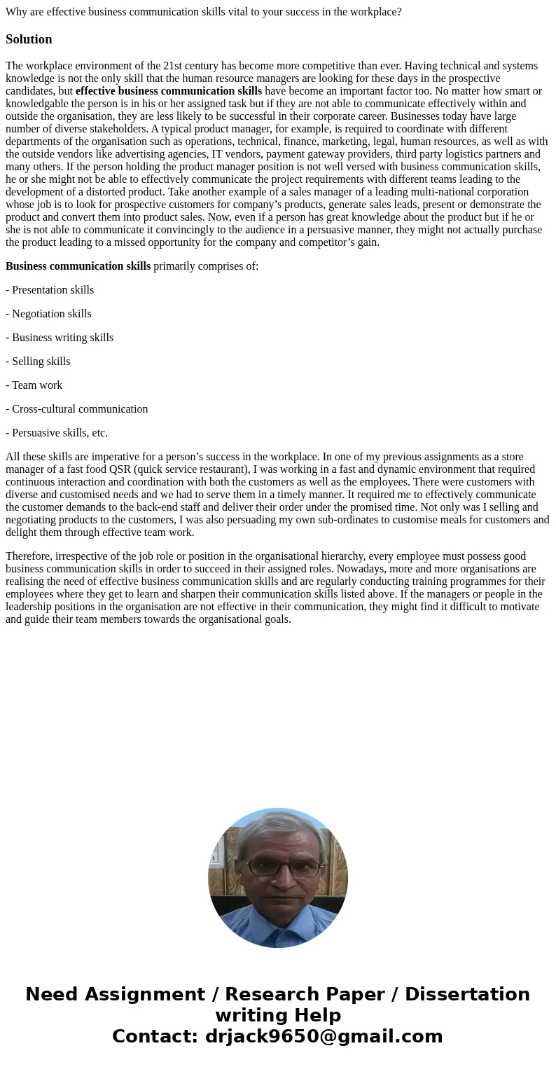 Why are effective business communication skills vital to your success in the workplace?SolutionThe workplace environment of the 21st century has become more com Why are effective business communication skills vital to your success in the workplace?SolutionThe workplace environment of the 21st century has become more com