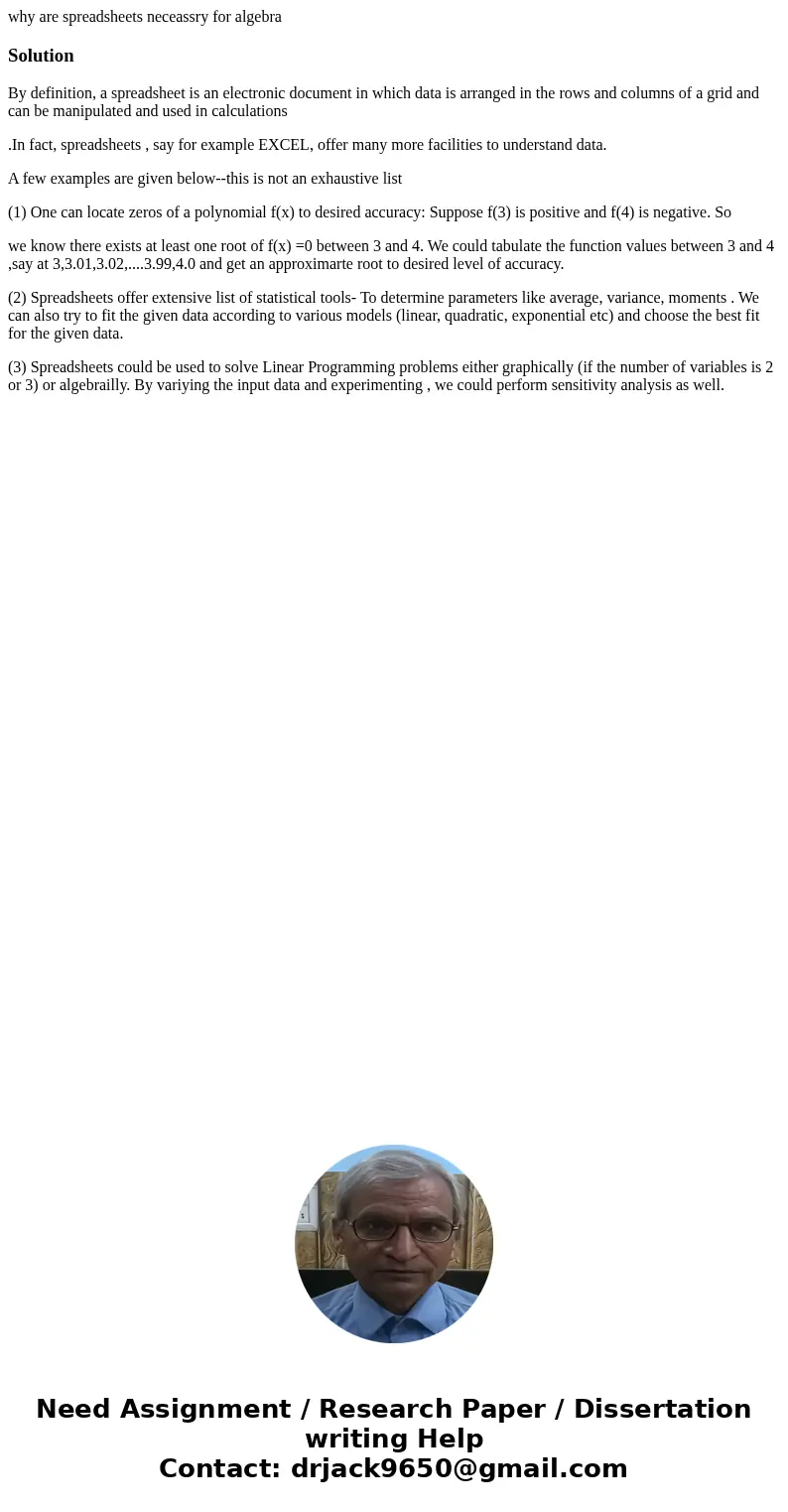 why are spreadsheets neceassry for algebraSolutionBy definition, a spreadsheet is an electronic document in which data is arranged in the rows and columns of a  why are spreadsheets neceassry for algebraSolutionBy definition, a spreadsheet is an electronic document in which data is arranged in the rows and columns of a