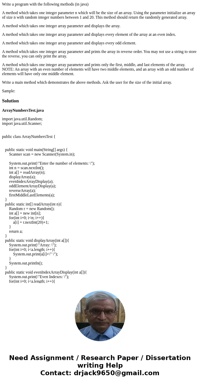 Write a program with the following methods (in java) A method which takes one integer parameter n which will be the size of an array. Using the parameter initia