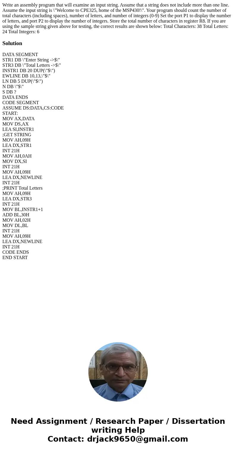  Write an assembly program that will examine an input string. Assume that a string does not include more than one line. Assume the input string is \