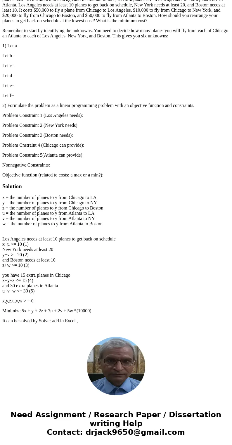 You are the traffic manager for Fly-by-Night Airlines, which flies airplanes from five cities: Los Angeles, Chicago, Atlanta, New York, and Boston. Due to strik You are the traffic manager for Fly-by-Night Airlines, which flies airplanes from five cities: Los Angeles, Chicago, Atlanta, New York, and Boston. Due to strik