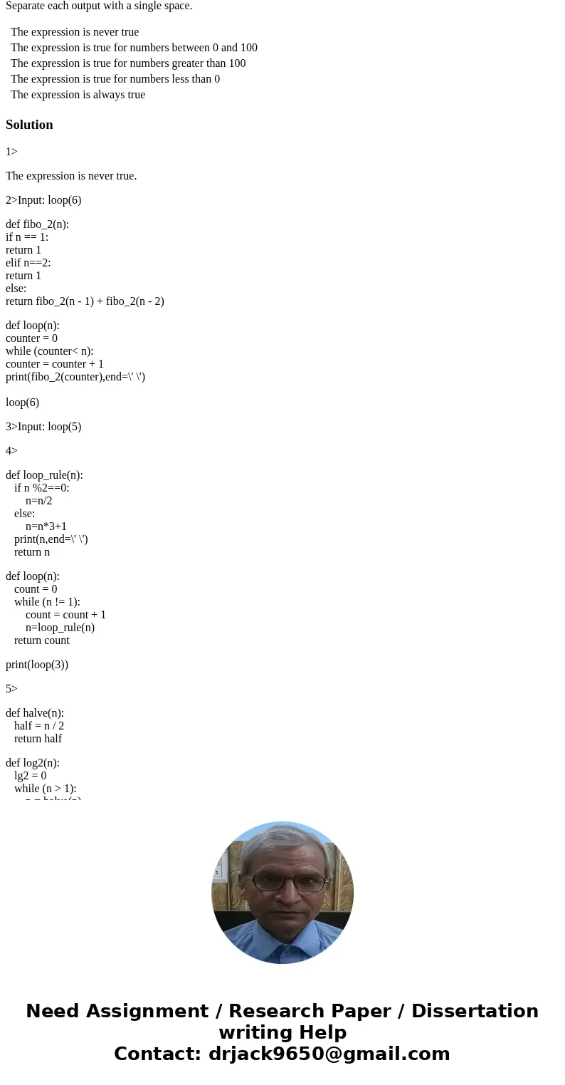 1) Which of the following statements is true about this Boolean expression? The expression is never true The expression is true for numbers between 0 and 100 Th 1) Which of the following statements is true about this Boolean expression? The expression is never true The expression is true for numbers between 0 and 100 Th