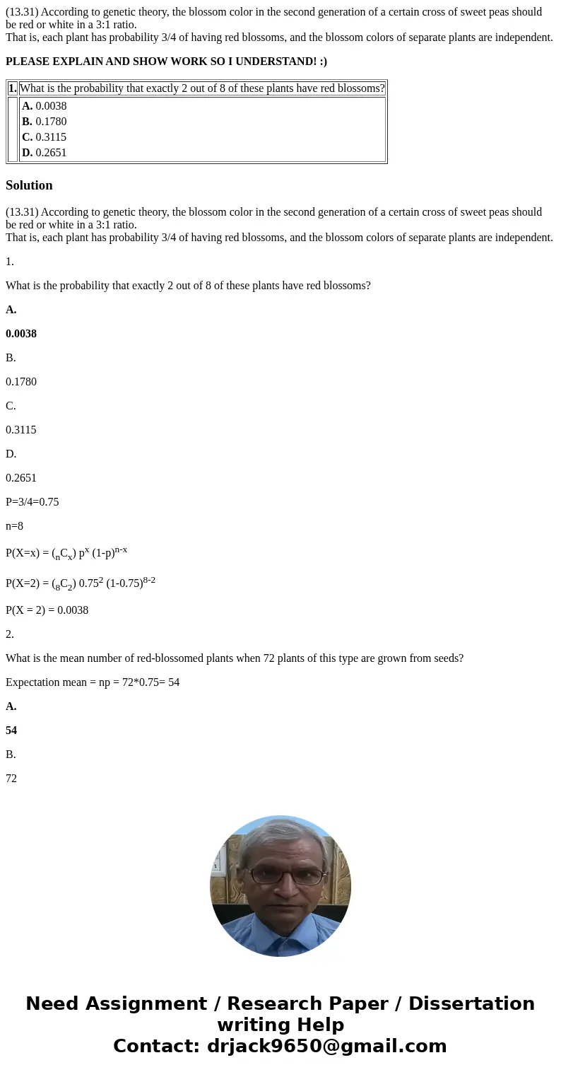 (13.31) According to genetic theory, the blossom color in the second generation of a certain cross of sweet peas should be red or white in a 3:1 ratio. That is, (13.31) According to genetic theory, the blossom color in the second generation of a certain cross of sweet peas should be red or white in a 3:1 ratio. That is,