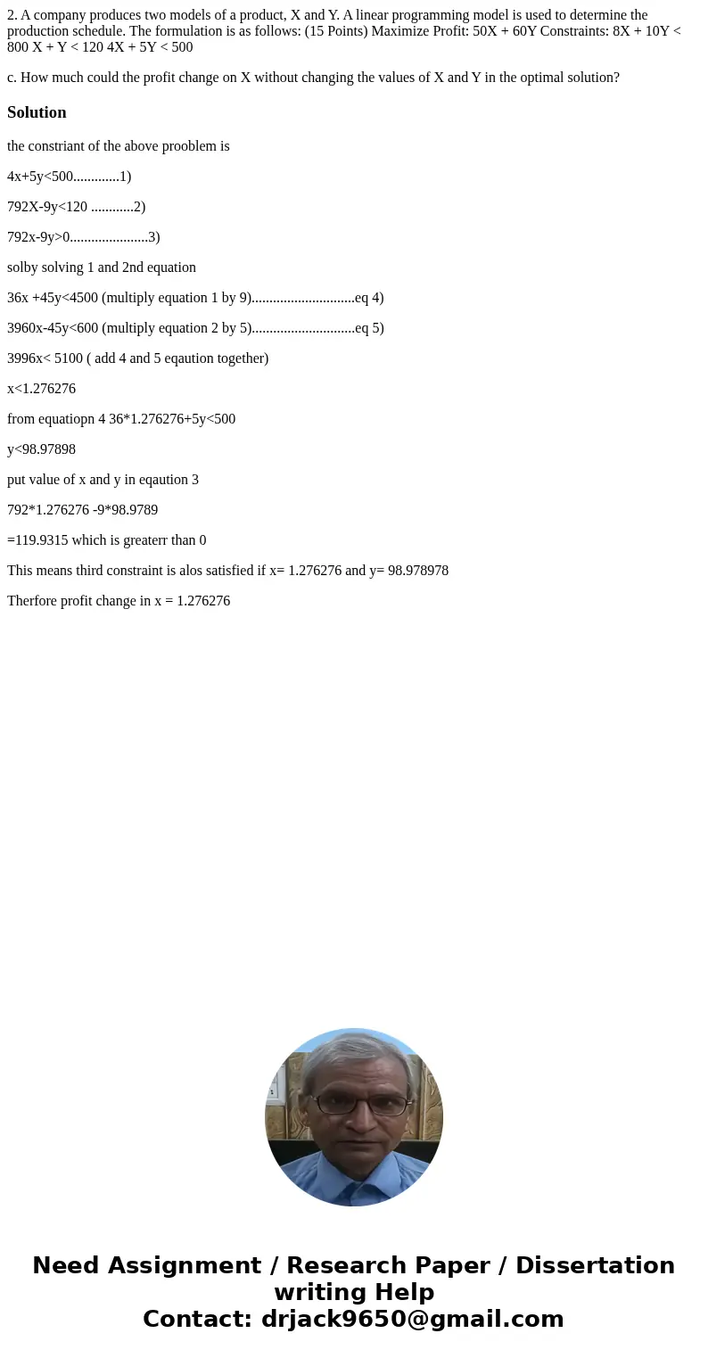 2. A company produces two models of a product, X and Y. A linear programming model is used to determine the production schedule. The formulation is as follows:  2. A company produces two models of a product, X and Y. A linear programming model is used to determine the production schedule. The formulation is as follows: