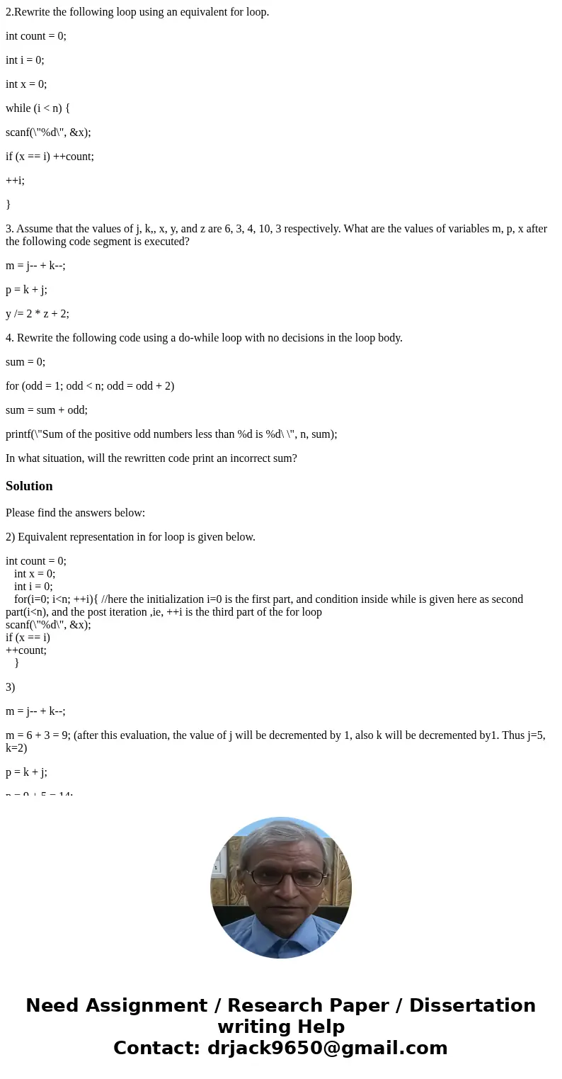 2.Rewrite the following loop using an equivalent for loop. int count = 0; int i = 0; int x = 0; while (i < n) { scanf(\