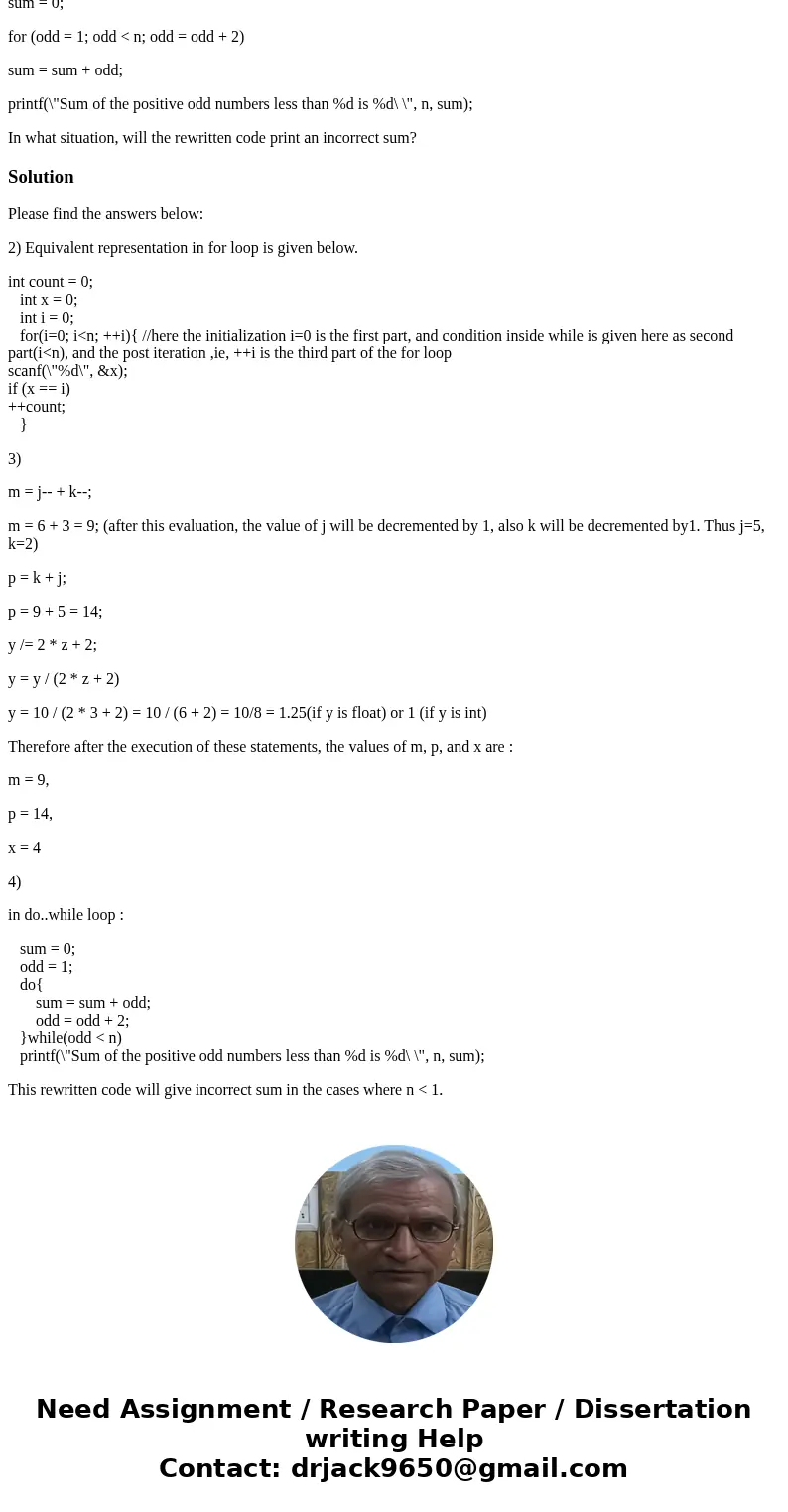 2.Rewrite the following loop using an equivalent for loop. int count = 0; int i = 0; int x = 0; while (i < n) { scanf(\