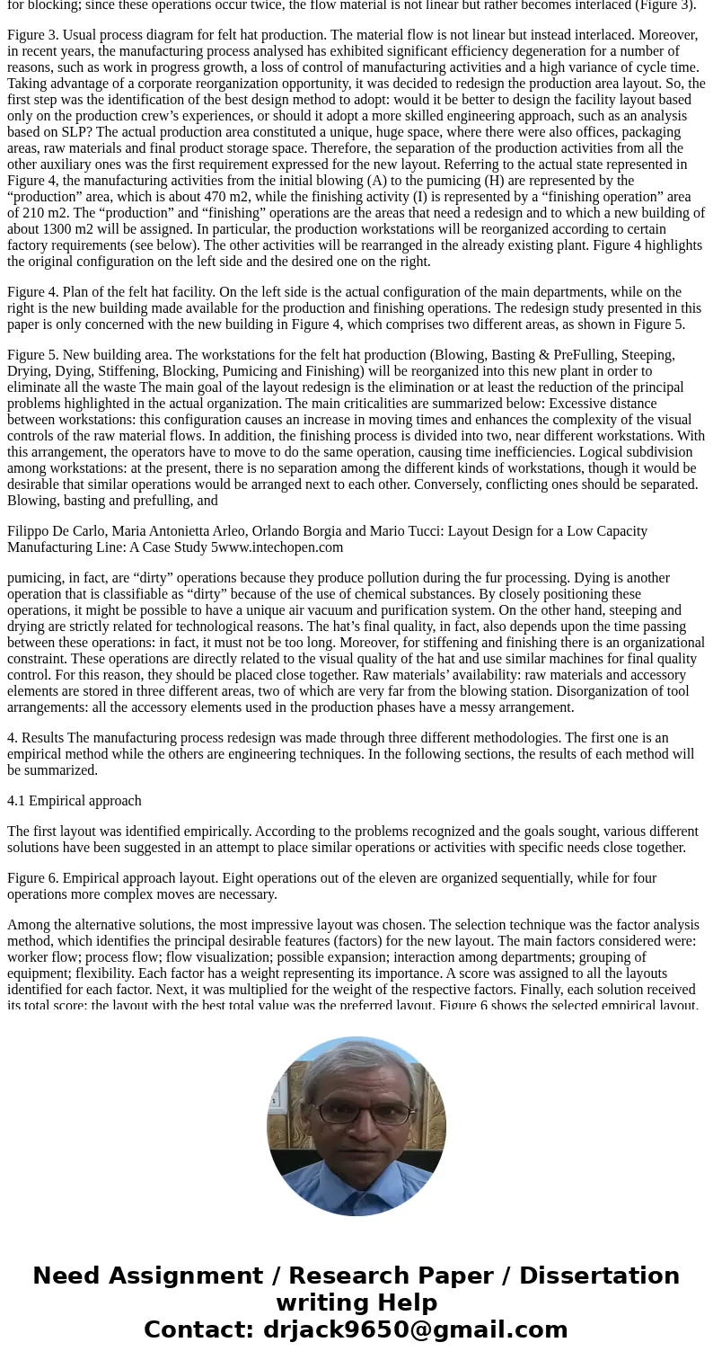 (a) (i) Re-organising the existing facility is an expensive exercise. Explain how you can delay the factory layout under the following situations: • The facilit