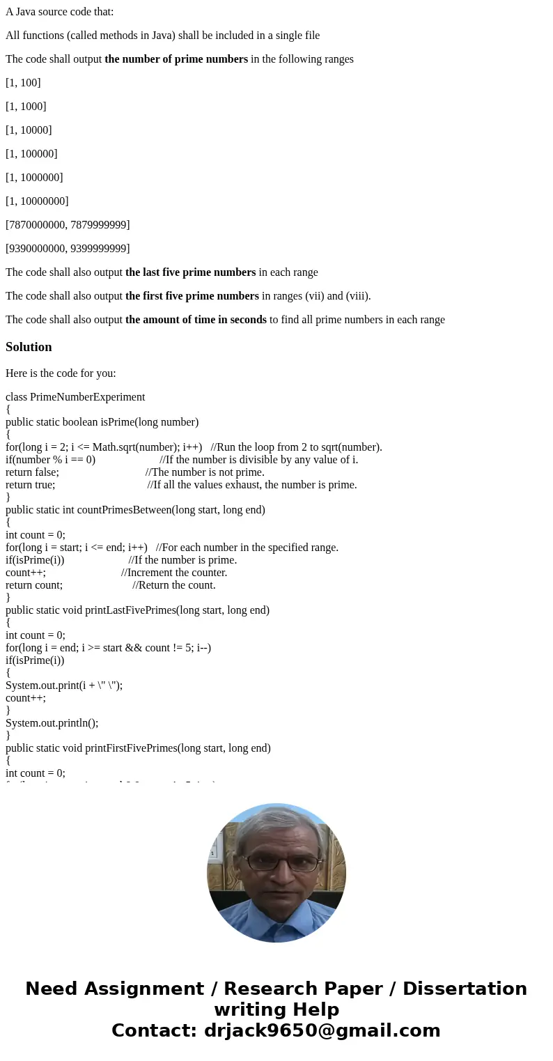A Java source code that: All functions (called methods in Java) shall be included in a single file The code shall output the number of prime numbers in the foll