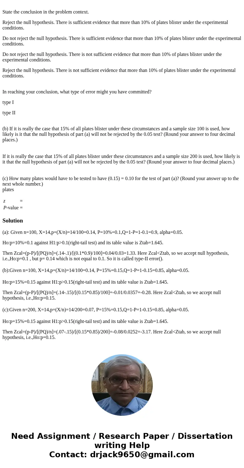 A manufacturer of nickel-hydrogen batteries randomly selects 100 nickel plates for test cells, cycles them a specified number of times, and determines that 14 o A manufacturer of nickel-hydrogen batteries randomly selects 100 nickel plates for test cells, cycles them a specified number of times, and determines that 14 o