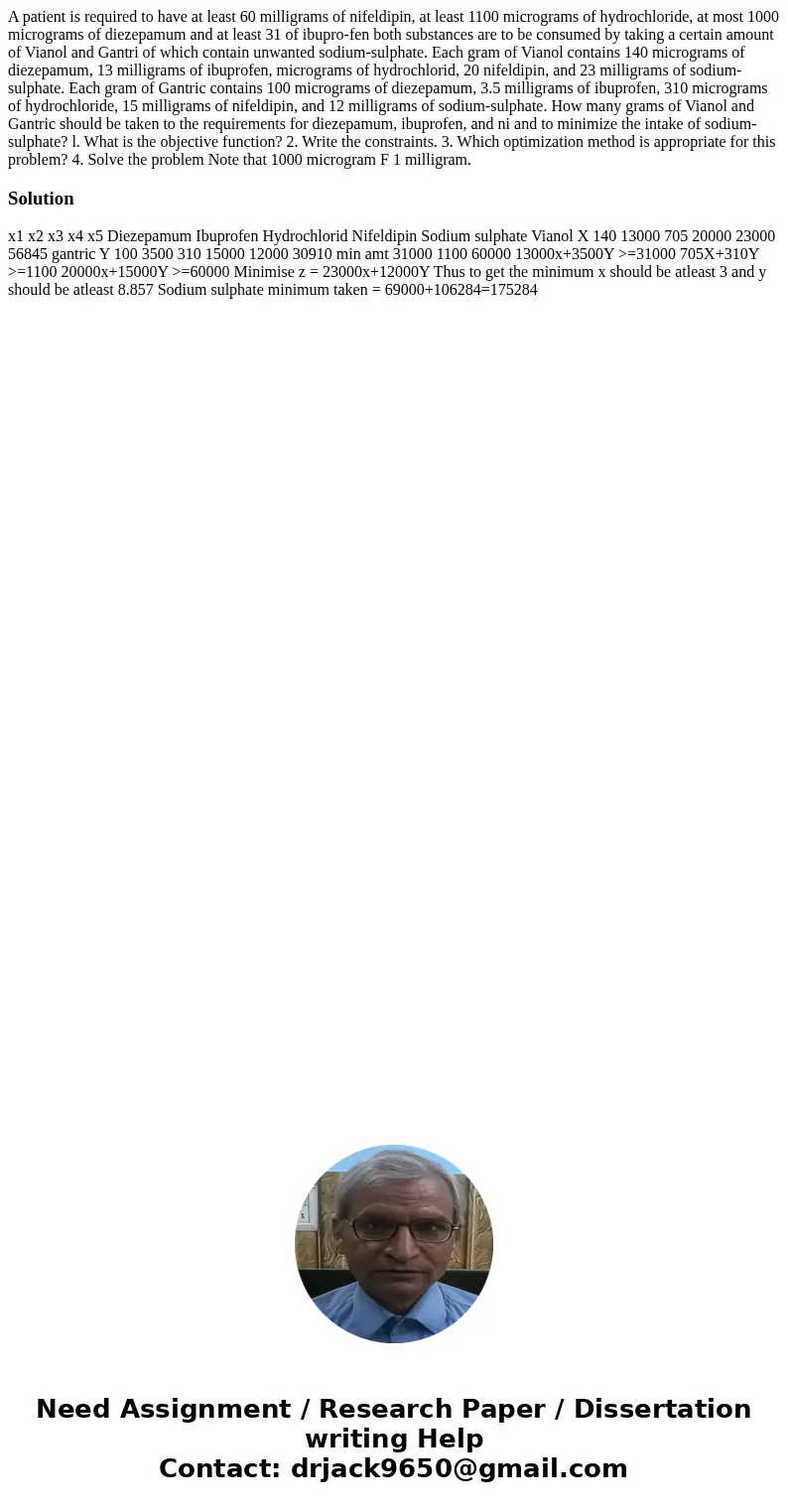 A patient is required to have at least 60 milligrams of nifeldipin, at least 1100 micrograms of hydrochloride, at most 1000 micrograms of diezepamum and at lea  A patient is required to have at least 60 milligrams of nifeldipin, at least 1100 micrograms of hydrochloride, at most 1000 micrograms of diezepamum and at lea