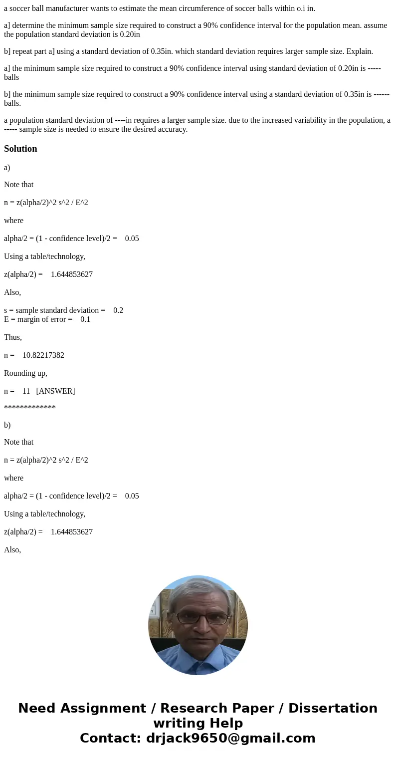 a soccer ball manufacturer wants to estimate the mean circumference of soccer balls within o.i in. a] determine the minimum sample size required to construct a 