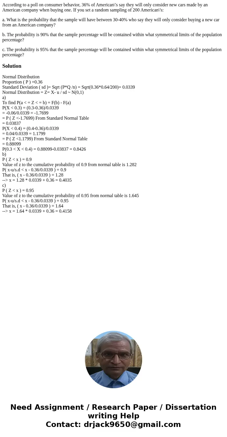 According to a poll on consumer behavior, 36% of American\'s say they will only consider new cars made by an American company when buying one. If you set a rand