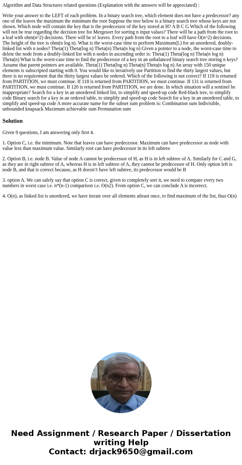 Algorithm and Data Structures related questions (Explanation with the answers will be appreciated) : Write your answer to the LEFT of each problem. In a binary 