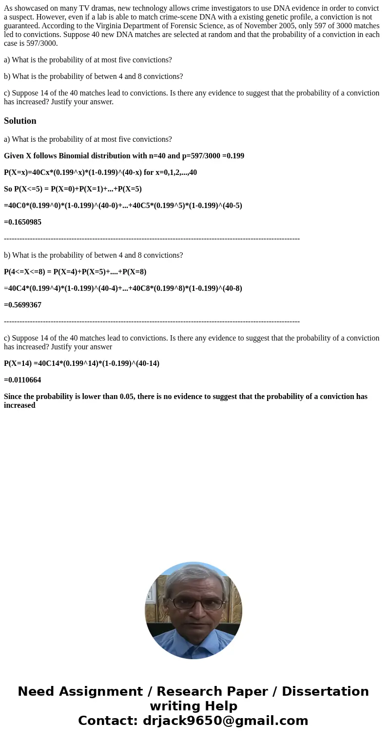 As showcased on many TV dramas, new technology allows crime investigators to use DNA evidence in order to convict a suspect. However, even if a lab is able to m As showcased on many TV dramas, new technology allows crime investigators to use DNA evidence in order to convict a suspect. However, even if a lab is able to m