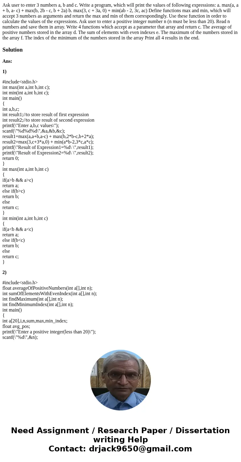  Ask user to enter 3 numbers a, b and c. Write a program, which will print the values of following expressions: a. max(a, a + b, a- c) + max(b, 2b - c, b + 2a) 