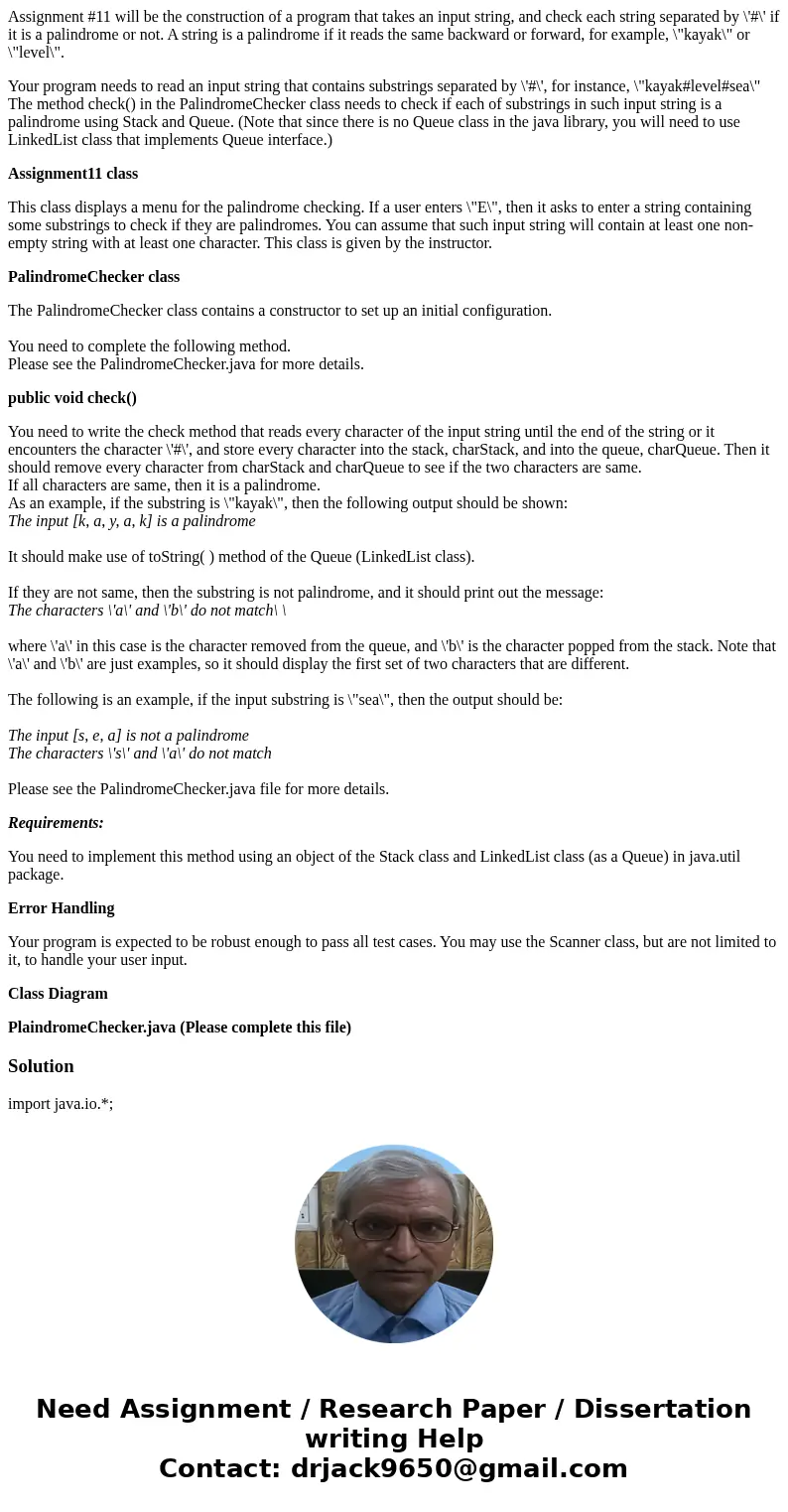 Assignment #11 will be the construction of a program that takes an input string, and check each string separated by \'#\' if it is a palindrome or not. A string