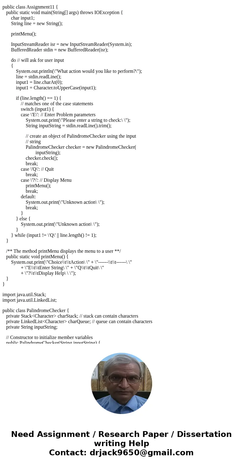 Assignment #11 will be the construction of a program that takes an input string, and check each string separated by \'#\' if it is a palindrome or not. A string