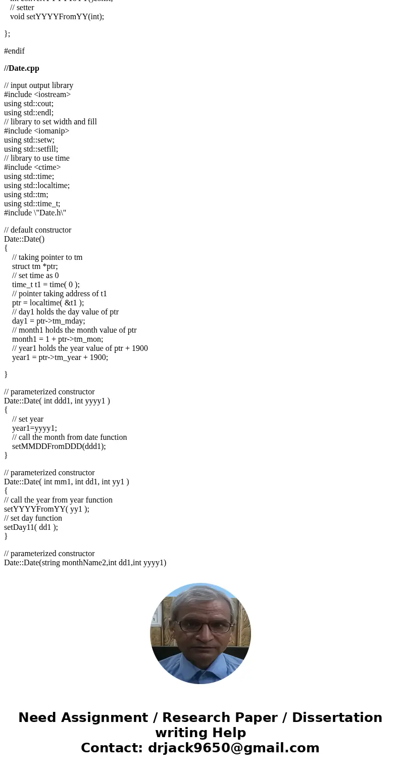 C++ Please modify the class Date. 1. Multiple output the date in the following format: DDD YYY MM / DD / YY June 14, 1992 2. Use the date format of the above, u