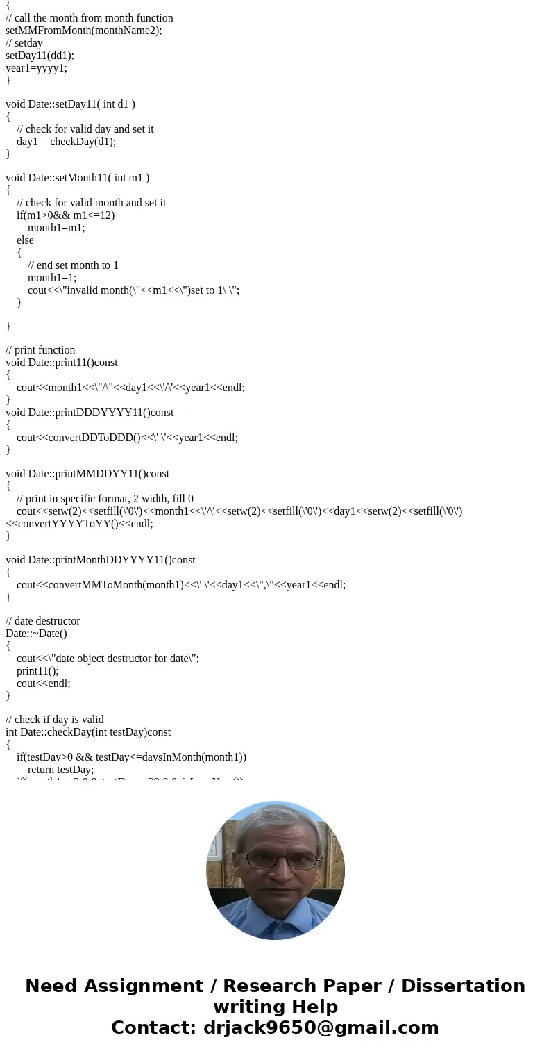C++ Please modify the class Date. 1. Multiple output the date in the following format: DDD YYY MM / DD / YY June 14, 1992 2. Use the date format of the above, u