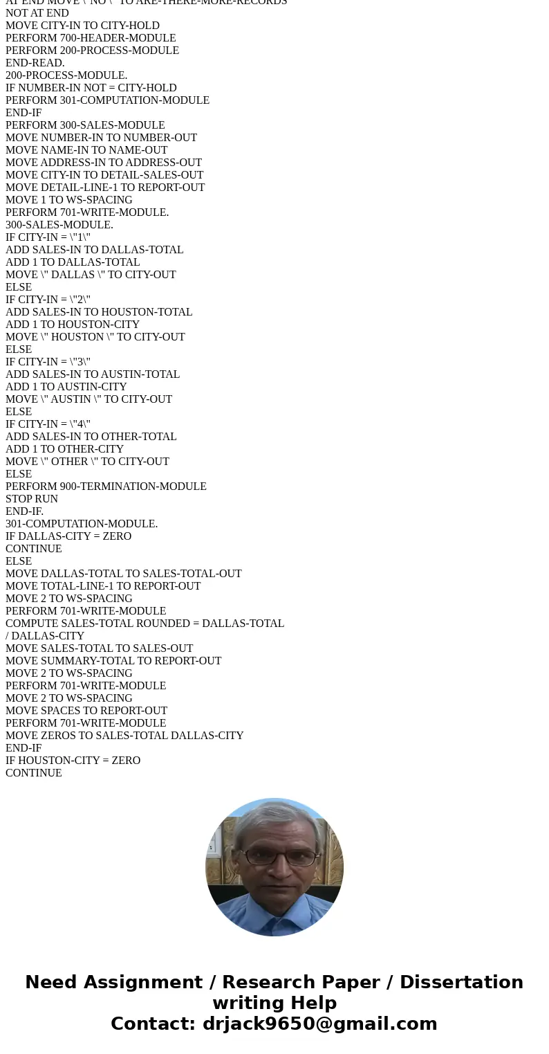 Can you help on this COBOL program. I can not get it to run. I have logical errors and the FD lines are coming up as comments. Here is my code: ENVIRONMENT DIVI Can you help on this COBOL program. I can not get it to run. I have logical errors and the FD lines are coming up as comments. Here is my code: ENVIRONMENT DIVI