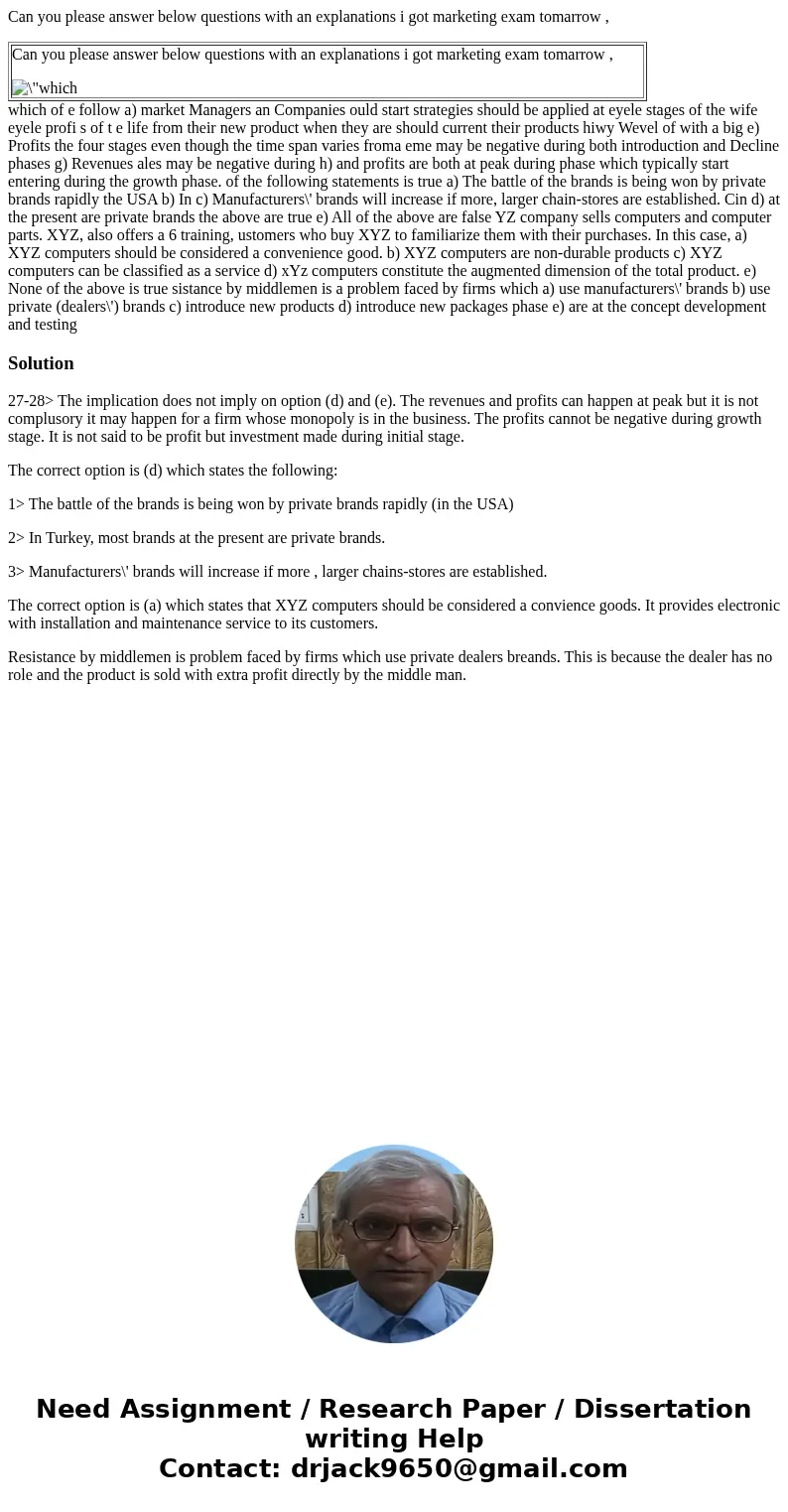 Can you please answer below questions with an explanations i got marketing exam tomarrow , Can you please answer below questions with an explanations i got mark
