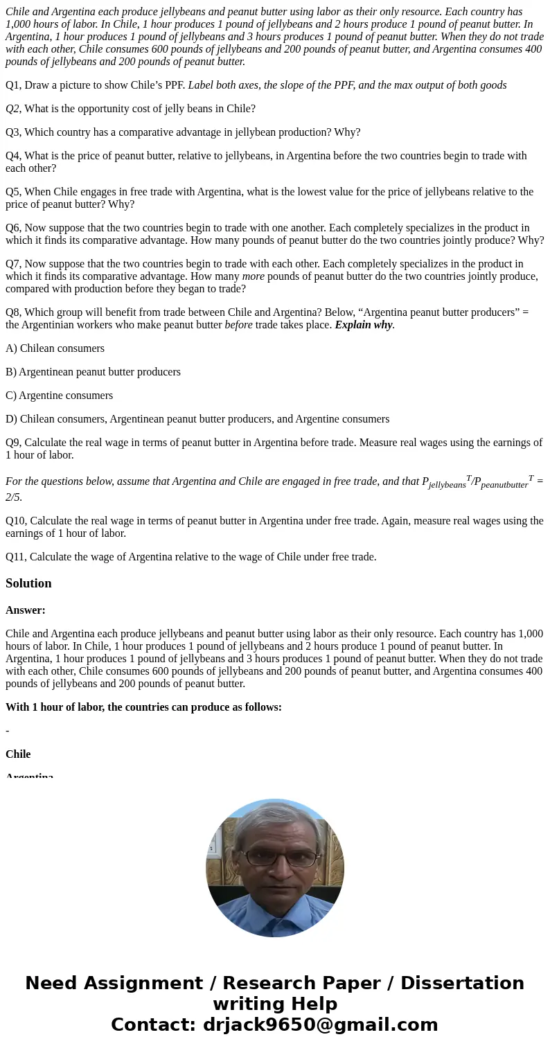 Chile and Argentina each produce jellybeans and peanut butter using labor as their only resource. Each country has 1,000 hours of labor. In Chile, 1 hour produc Chile and Argentina each produce jellybeans and peanut butter using labor as their only resource. Each country has 1,000 hours of labor. In Chile, 1 hour produc