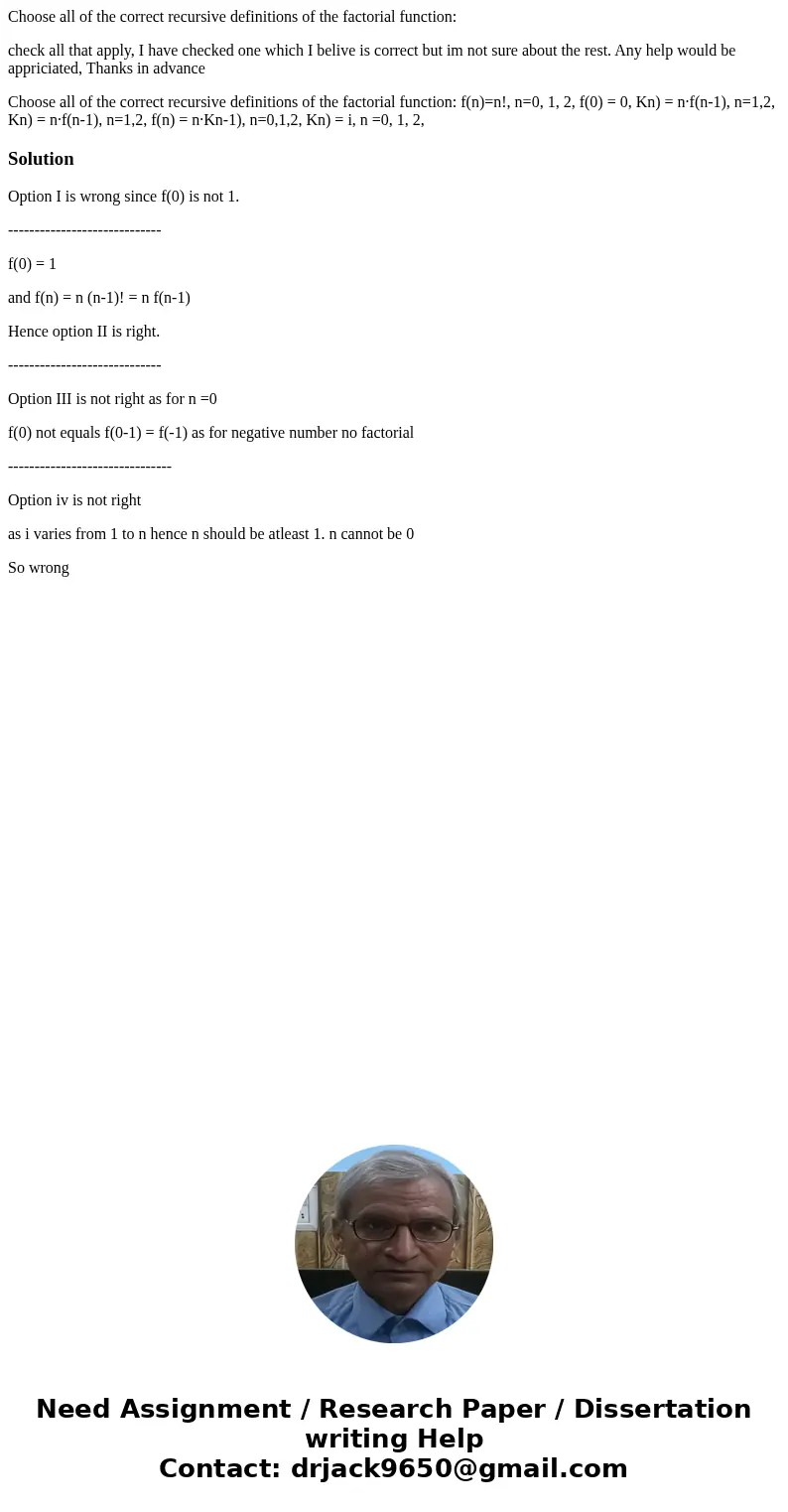 Choose all of the correct recursive definitions of the factorial function: check all that apply, I have checked one which I belive is correct but im not sure ab