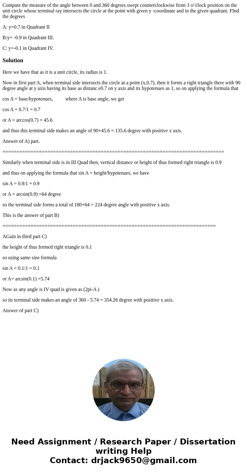 Compute the measure of the angle between 0 and 360 degrees swept counterclockwise from 3 o\'clock position on the unit circle whose terminal ray intersects the 