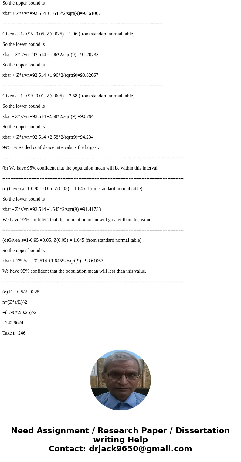 (Confidence intervals of population mean ? when ? is known.) Past experience has indecated that the breaking strength of yarn used in manufacturing drapery mate (Confidence intervals of population mean ? when ? is known.) Past experience has indecated that the breaking strength of yarn used in manufacturing drapery mate