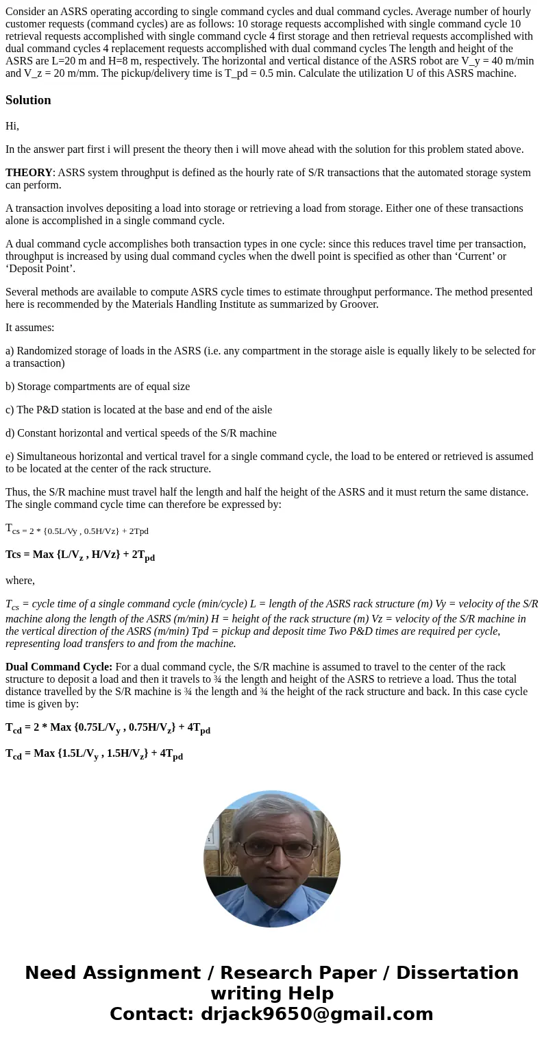  Consider an ASRS operating according to single command cycles and dual command cycles. Average number of hourly customer requests (command cycles) are as follo
