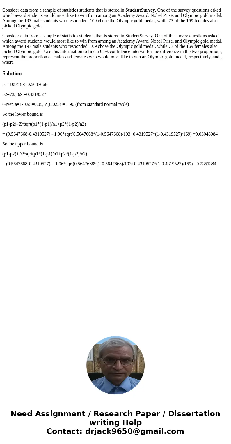  Consider data from a sample of statistics students that is stored in StudentSurvey. One of the survey questions asked which award students would most like to w