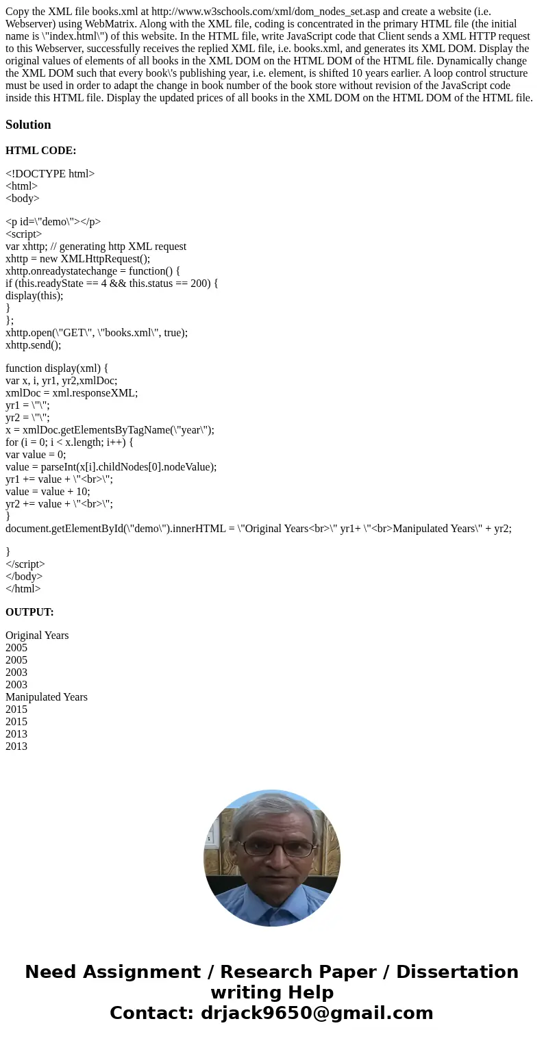  Copy the XML file books.xml at http://www.w3schools.com/xml/dom_nodes_set.asp and create a website (i.e. Webserver) using WebMatrix. Along with the XML file, c