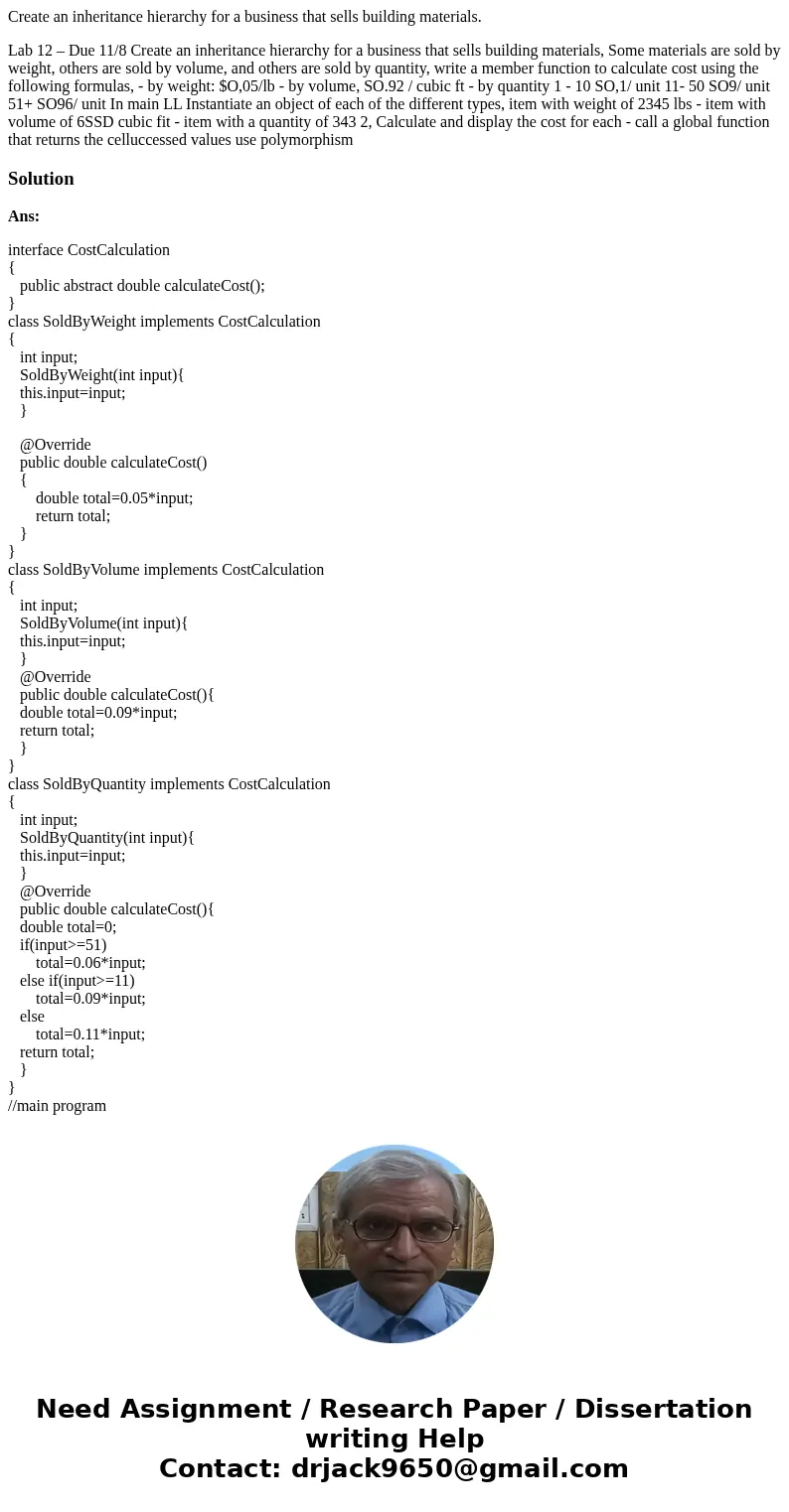 Create an inheritance hierarchy for a business that sells building materials. Lab 12 – Due 11/8 Create an inheritance hierarchy for a business that sells buildi Create an inheritance hierarchy for a business that sells building materials. Lab 12 – Due 11/8 Create an inheritance hierarchy for a business that sells buildi