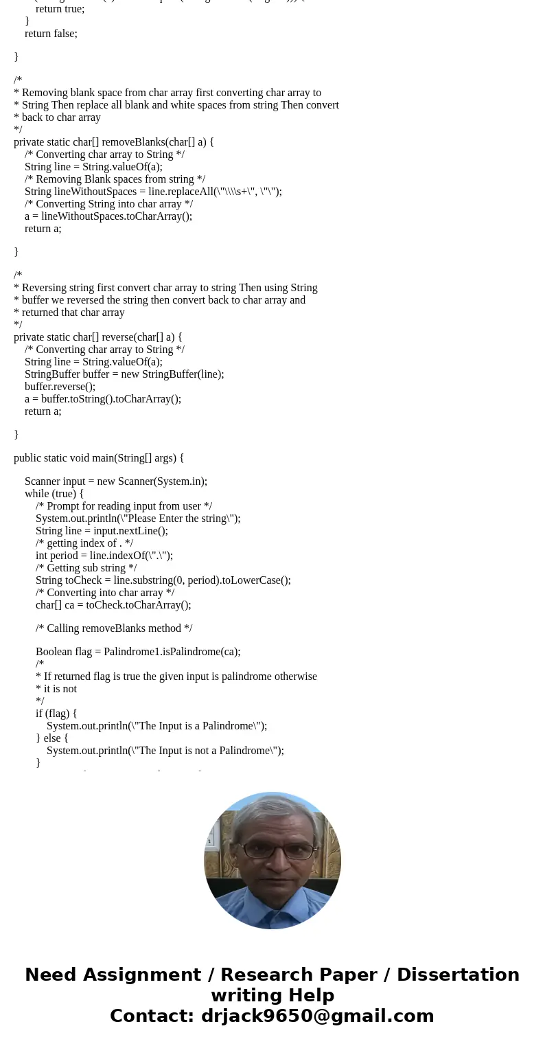 Create and test a class Palindrome with a method isPalindrome() that takes a char array as its parameter and determines if the characters in that array represen