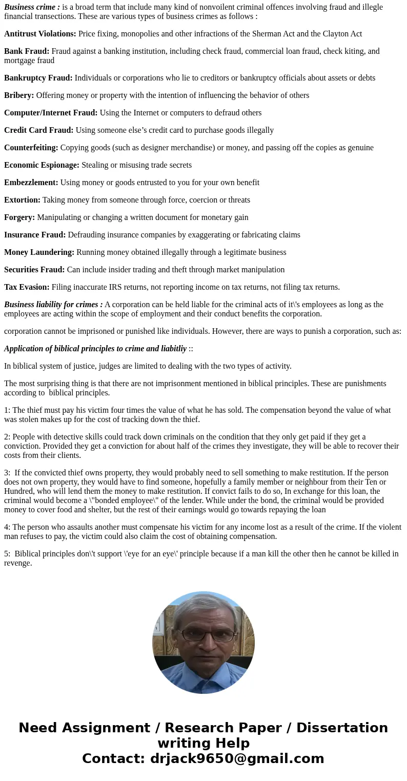 Discuss the various types of business crimes, a business liability for crimes committed by a business and/or its employees, and the application of biblical prin