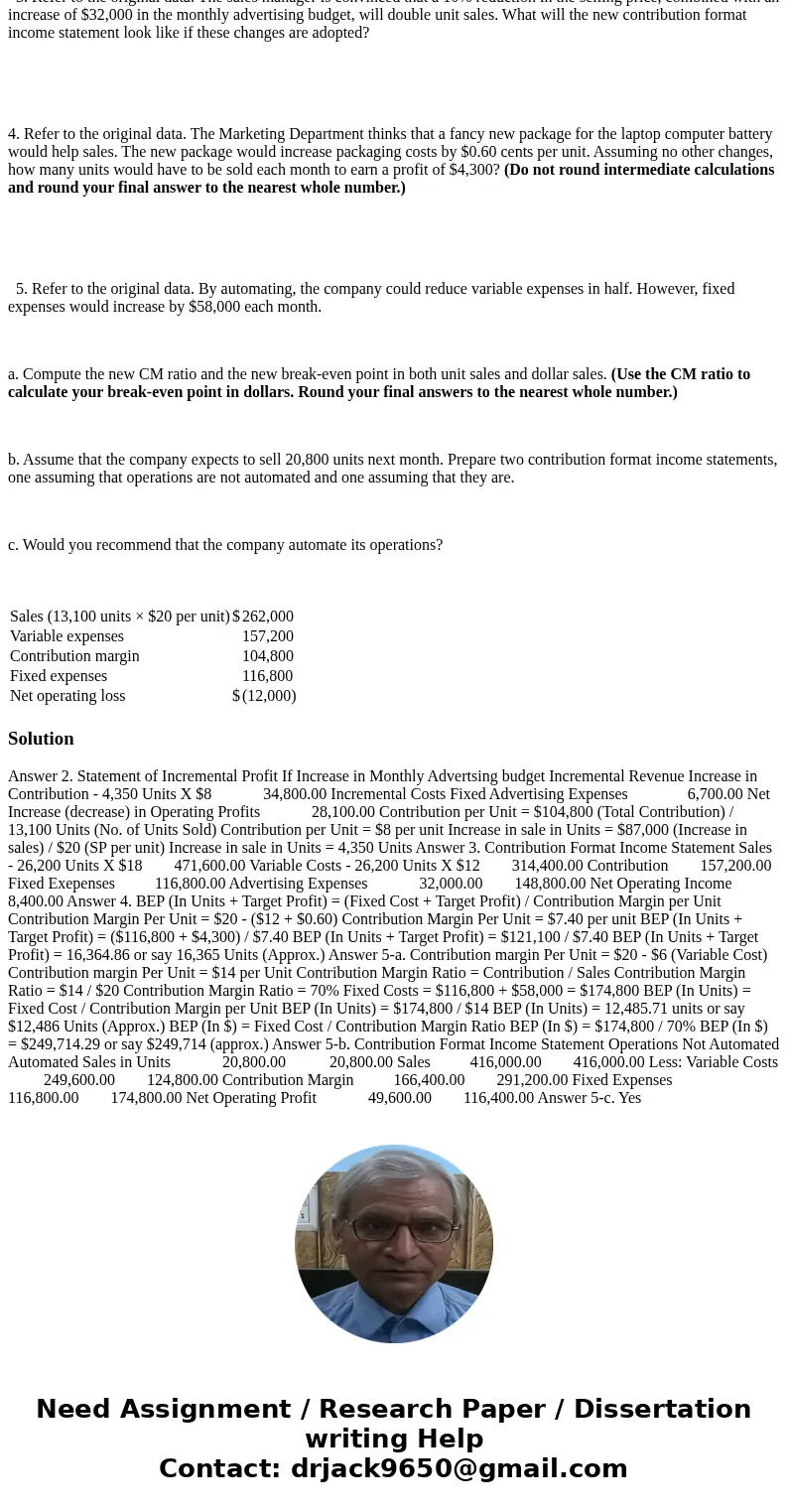 Due to erratic sales of its sole product—a high-capacity battery for laptop computers—PEM, Inc., has been experiencing difficulty for some time. The company’s c