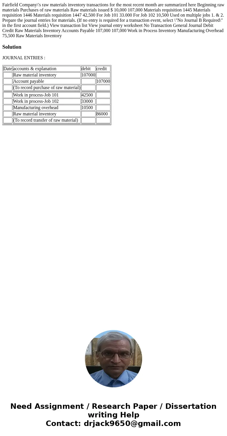  Fairfield Company\'s raw materials inventory transactions for the most recent month are summarized here Beginning raw materials Purchases of raw materials Raw 