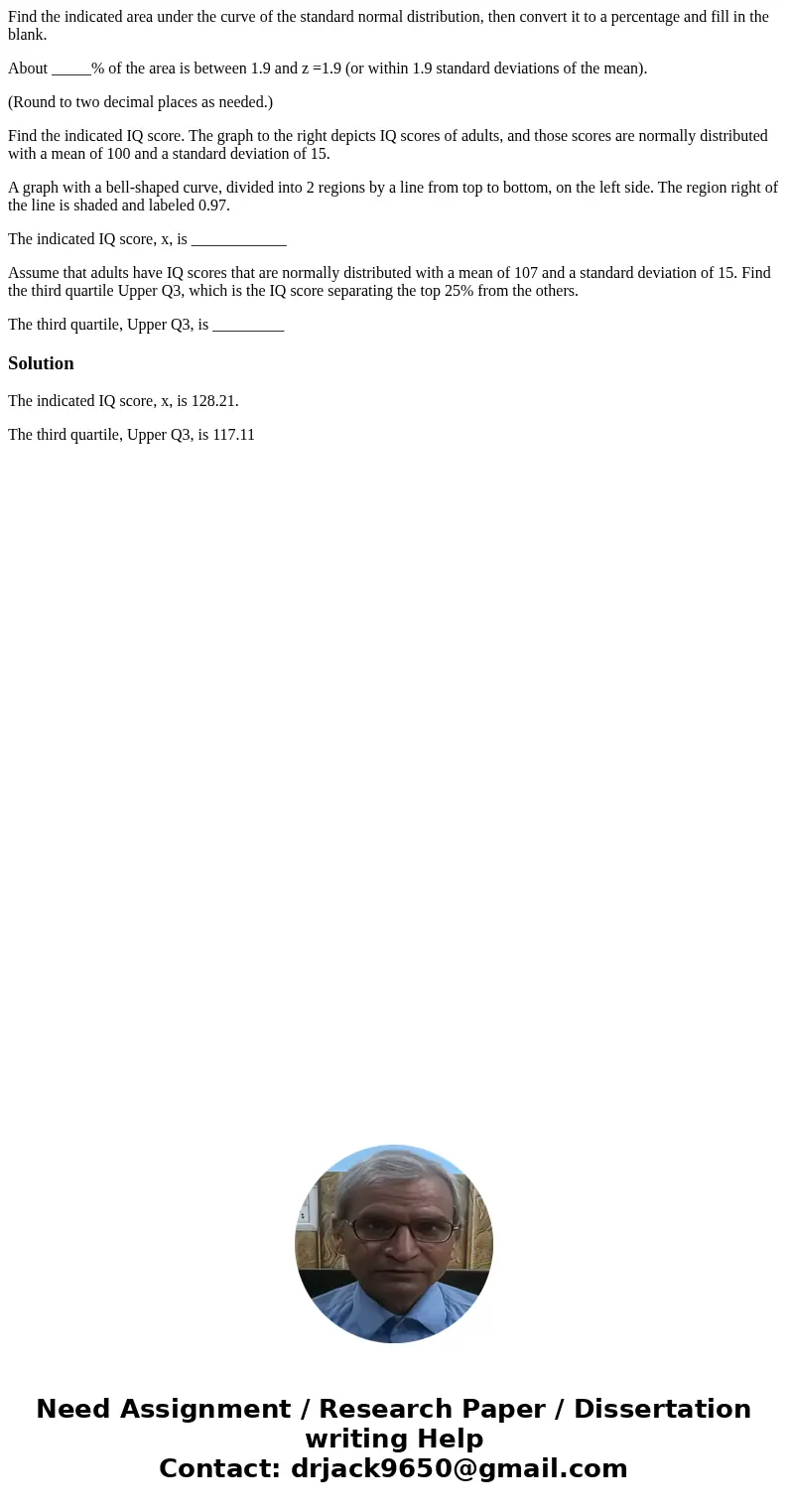 Find the indicated area under the curve of the standard normal distribution, then convert it to a percentage and fill in the blank. About _____% of the area is  Find the indicated area under the curve of the standard normal distribution, then convert it to a percentage and fill in the blank. About _____% of the area is