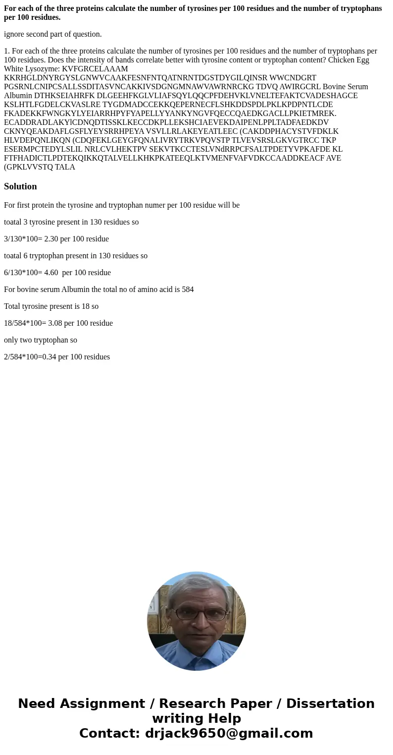 For each of the three proteins calculate the number of tyrosines per 100 residues and the number of tryptophans per 100 residues. ignore second part of question