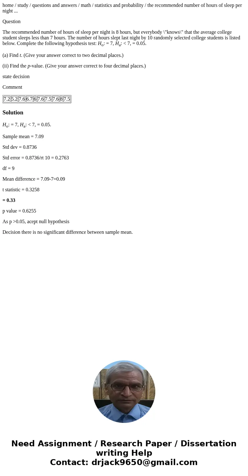 home / study / questions and answers / math / statistics and probability / the recommended number of hours of sleep per night ... Question The recommended numbe