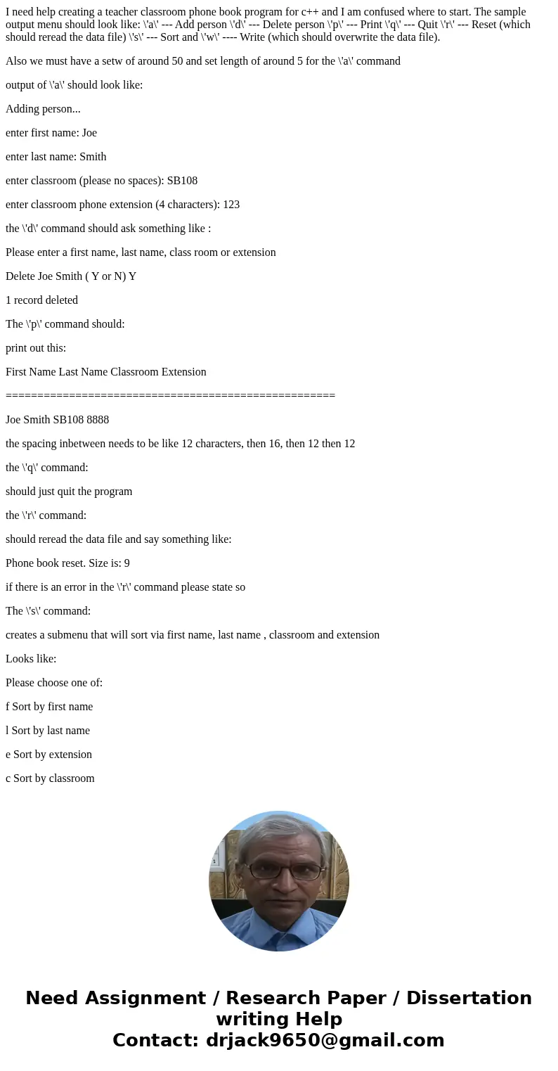 I need help creating a teacher classroom phone book program for c++ and I am confused where to start. The sample output menu should look like: \'a\' --- Add per