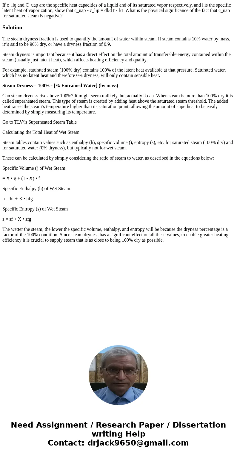 If c_liq and C_uap are the specific heat capacities of a liquid and of its saturated vapor respectively, and l is the specific latent heat of vaporization, sho  If c_liq and C_uap are the specific heat capacities of a liquid and of its saturated vapor respectively, and l is the specific latent heat of vaporization, sho