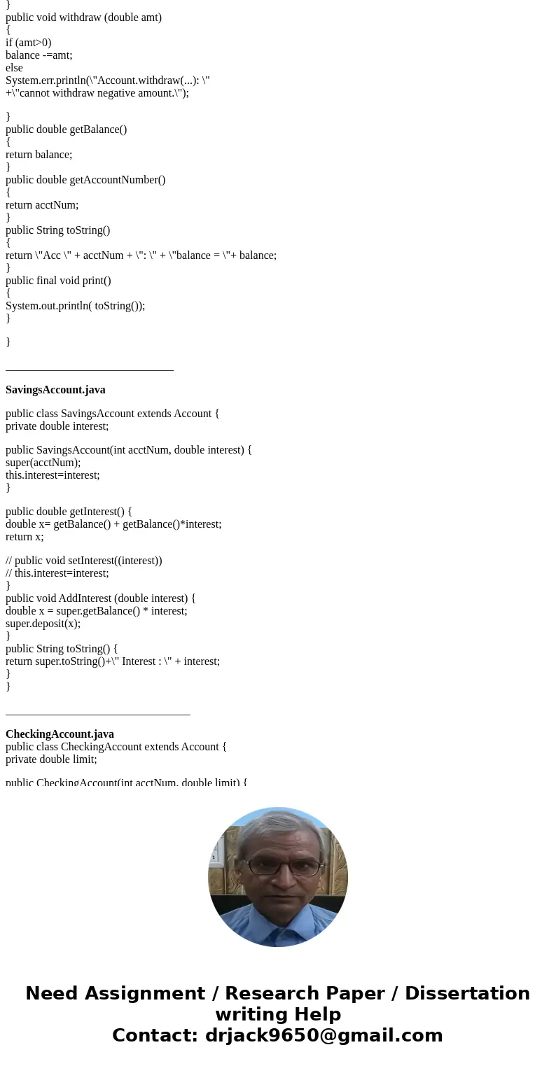 I\'m messing around with inheritance and confused on how to do a few different things. Here is what I have: Looking at the Account class and write a main method