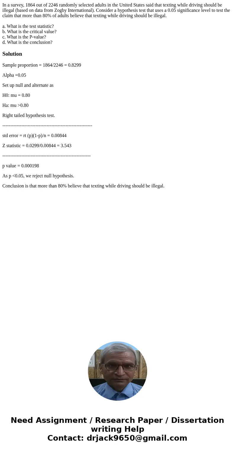 In a survey, 1864 out of 2246 randomly selected adults in the United States said that texting while driving should be illegal (based on data from Zogby Internat In a survey, 1864 out of 2246 randomly selected adults in the United States said that texting while driving should be illegal (based on data from Zogby Internat