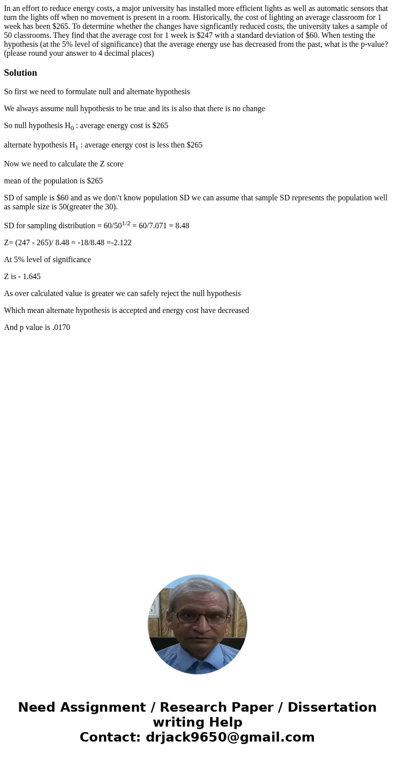 In an effort to reduce energy costs, a major university has installed more efficient lights as well as automatic sensors that turn the lights off when no moveme In an effort to reduce energy costs, a major university has installed more efficient lights as well as automatic sensors that turn the lights off when no moveme